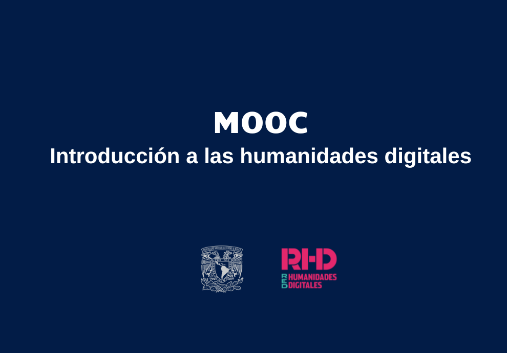 Lanzamiento del MOOC – Introducción a las Humanidades Digitales