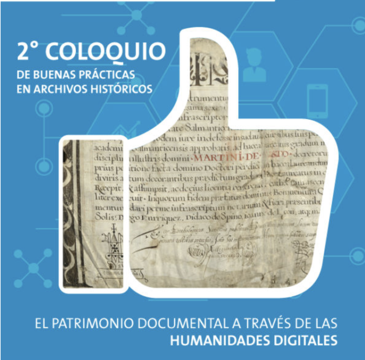 2° Coloquio de Buenas prácticas en Archivos Históricos: El patrimonio documental a través de las humanidades digitales